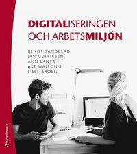 bokomslag Digitaliseringen och arbetsmiljön