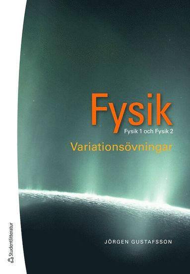 bokomslag Fysik : variationsövningar - Fysik 1 och 2