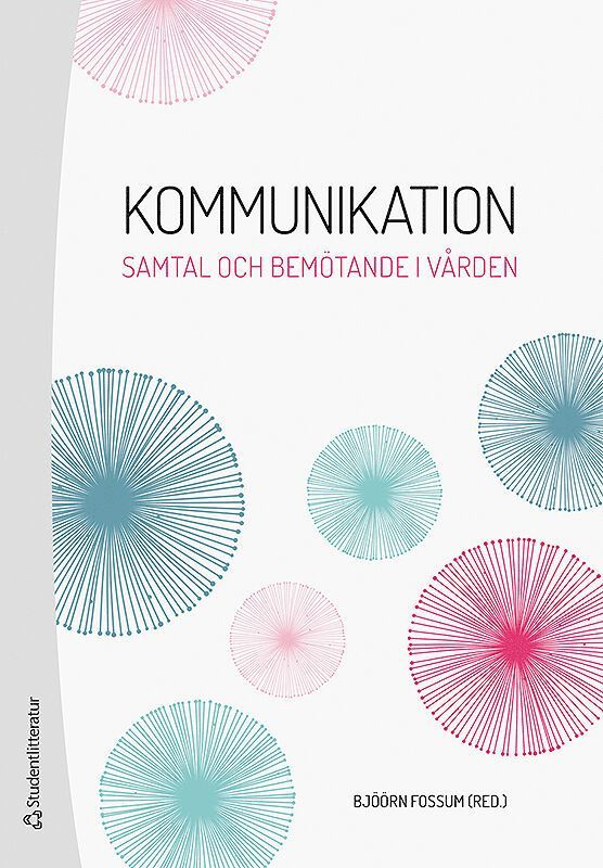 Kommunikation - Samtal och bemötande i vården 1