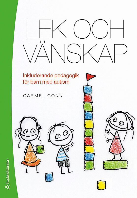 Carmel Conn - Lek och vänskap : inkluderande pedagogik för barn med autism, Häftad