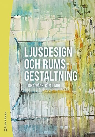 bokomslag Ljusdesign och rumsgestaltning