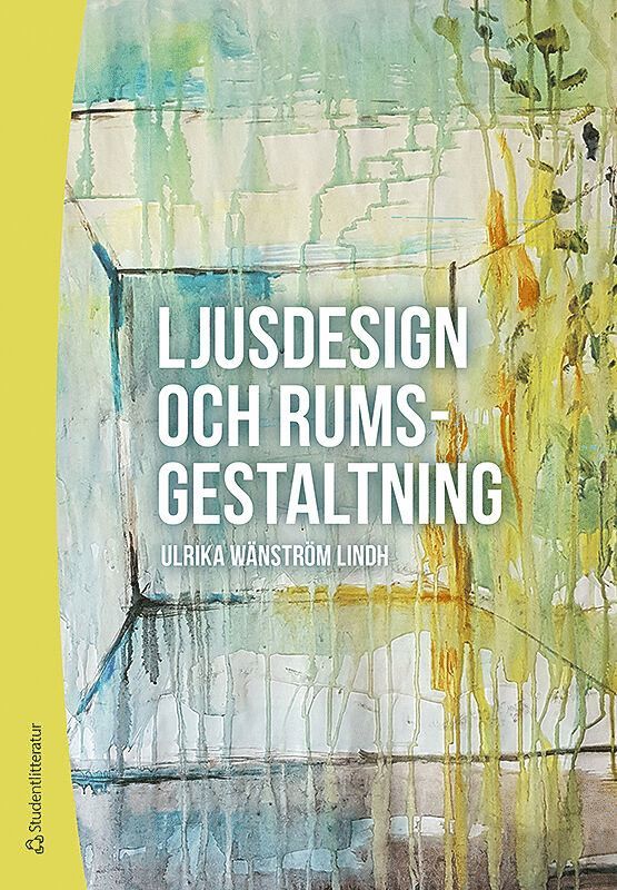 Ljusdesign och rumsgestaltning 1