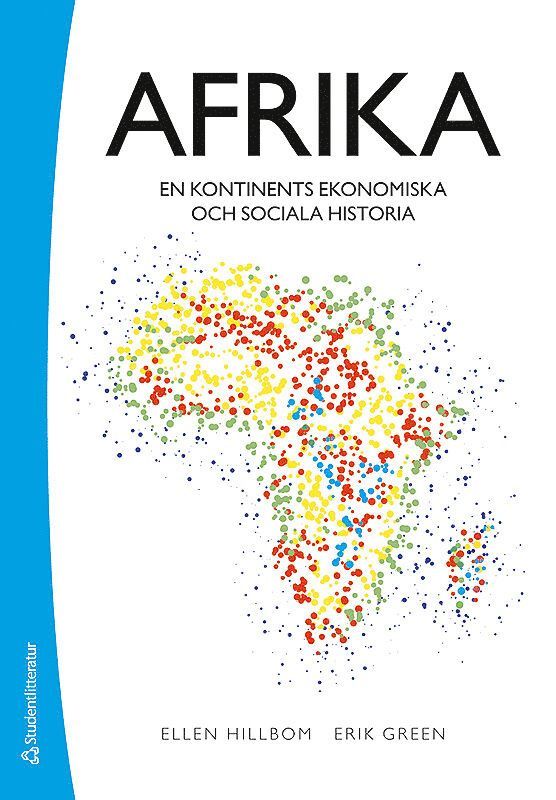 Afrika : en kontinents ekonomiska och sociala historia 1