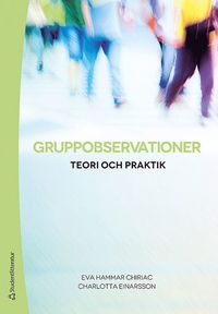 bokomslag Gruppobservationer : teori och praktik