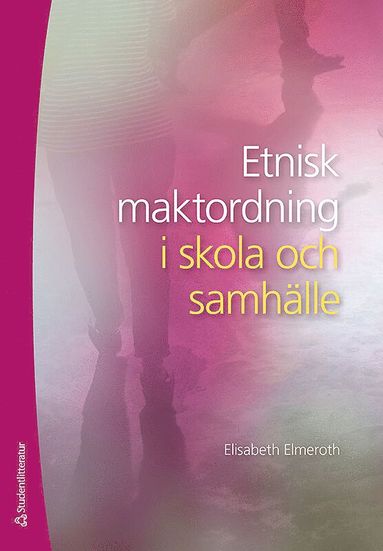 bokomslag Etnisk maktordning i skola och samhälle