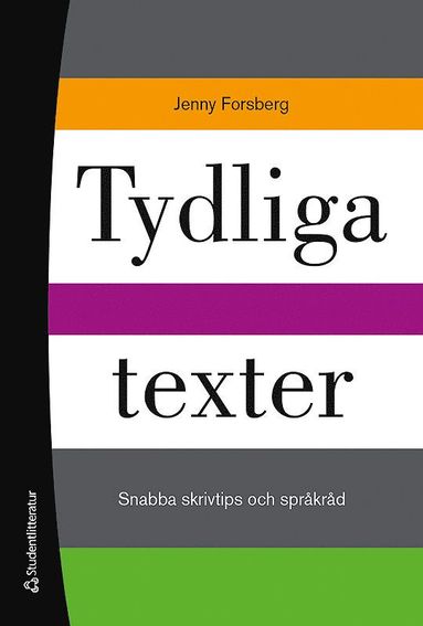 bokomslag Tydliga texter : snabba skrivtips och språkråd