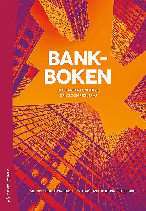 Bankboken : hur banker fungerar, drivs och regleras 1