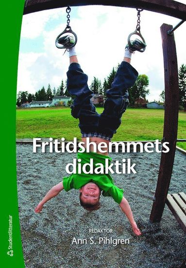 bokomslag Fritidshemmets didaktik