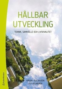 bokomslag Hållbar utveckling : teknik, samhälle och livskvalitet