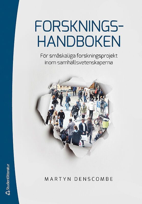 Martyn Denscombe - Forskningshandboken : för småskaliga forskningsprojekt inom samhällsvetenskaperna, Häftad