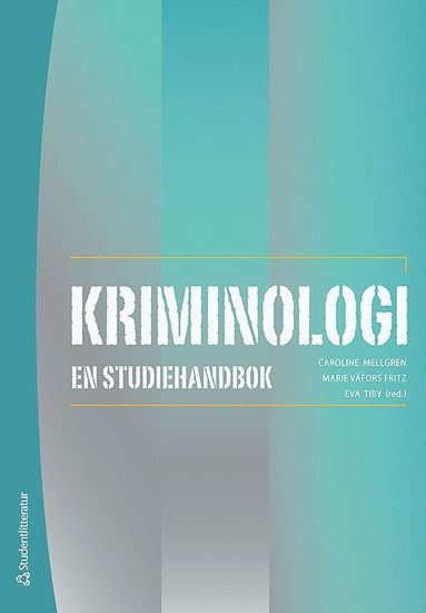 bokomslag Kriminologi : en studiehandbok