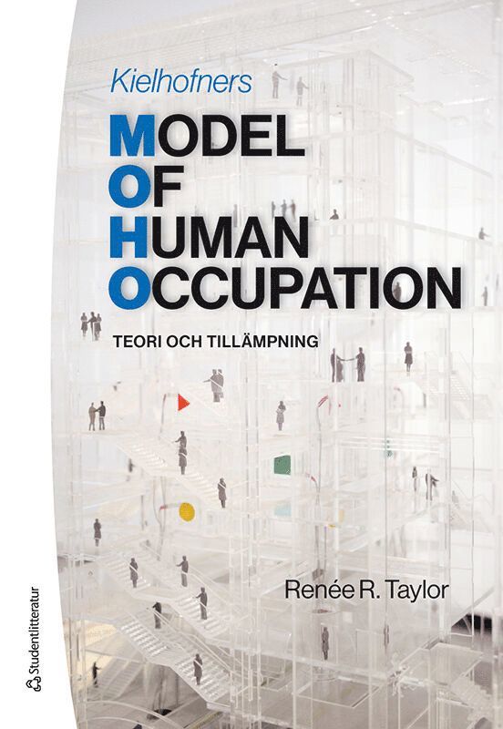 Kielhofners Model of Human Occupation : teori och tillämpning 1
