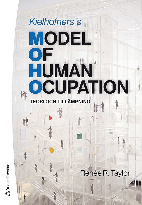 Kielhofners Model of Human Occupation : teori och tillämpning 1