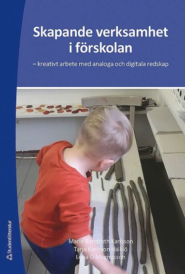 bokomslag Skapande verksamhet i förskolan : kreativt arbete med analoga och digitala redskap