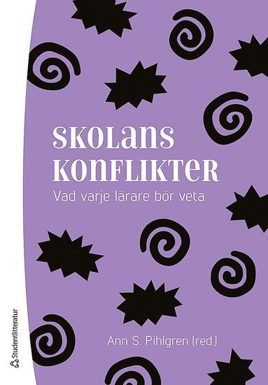 bokomslag Skolans konflikter - Vad varje lärare behöver veta