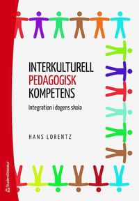 bokomslag Interkulturell pedagogisk kompetens : integration i dagens skola