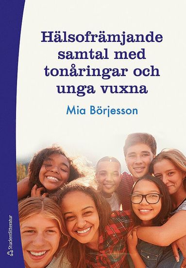 bokomslag Hälsofrämjande samtal med tonåringar och unga vuxna