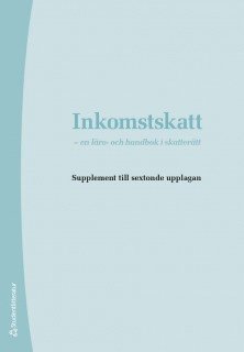 bokomslag Inkomstskatt - Supplement upplaga 16