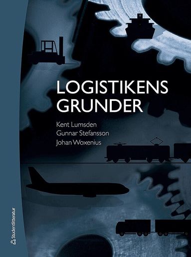 Kent Lumsden, Gunnar Stefansson, Johan Woxenius - Logistikens grunder, Häftad