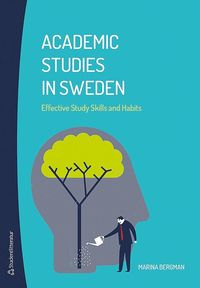 bokomslag Academic Studies in Sweden - Effective Study Skills and Habits