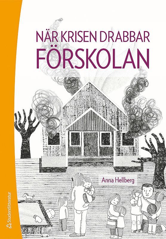 Anna Hellberg - När krisen drabbar förskolan, Häftad