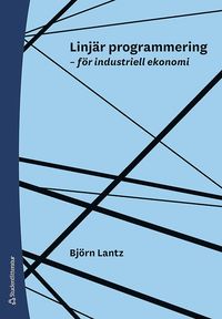 bokomslag Linjär programmering : för industriell ekonomi