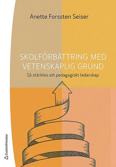 bokomslag Skolförbättring med vetenskaplig grund - Så stärktes ett pedagogiskt ledarskap