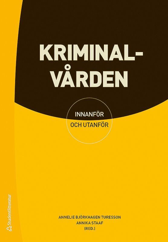 Kriminalvården - - innanför och utanför 1