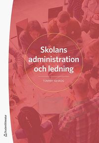 bokomslag Skolans administration och ledning