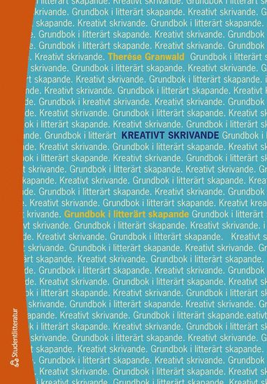 bokomslag Kreativt skrivande - Grundbok i litterärt skapande