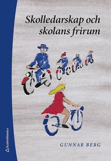 bokomslag Skolledarskap och skolans frirum