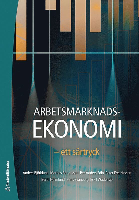 Arbetsmarknadsekonomi : ett särtryck 1