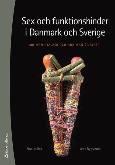bokomslag Sex och funktionshinder i Danmark och Sverige : hur man hjälper och hur man stjälper