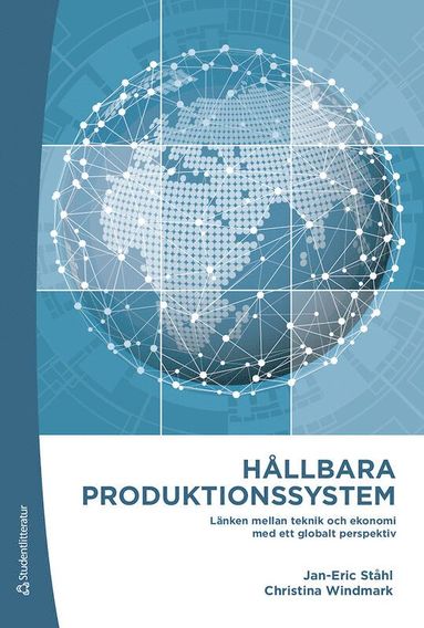 bokomslag Hållbara produktionssystem : länken mellan teknik och ekonomi med ett globalt perspektiv