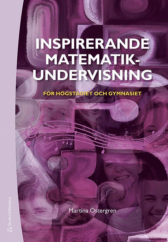 Martina Östergren - Inspirerande matematikundervisning för högstadiet och gymnasiet, Häftad