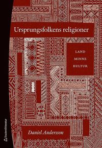 bokomslag Ursprungsfolkens religioner - Land, minne, kultur