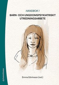 bokomslag Handbok i barn- och ungdomspsykiatriskt utredningsarbete