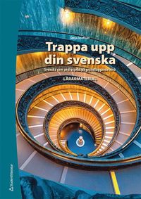 bokomslag Trappa upp din svenska, Lärarpaket Digitalt +Tryckt - Grundläggande sva