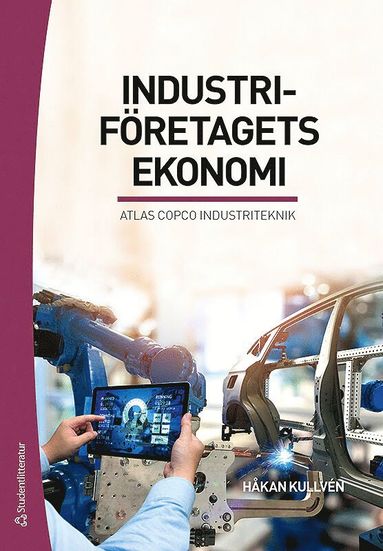 bokomslag Industriföretagets ekonomi : Atlas Copco Industriteknik