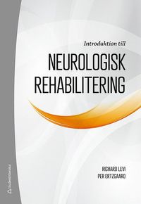bokomslag Introduktion till neurologisk rehabilitering
