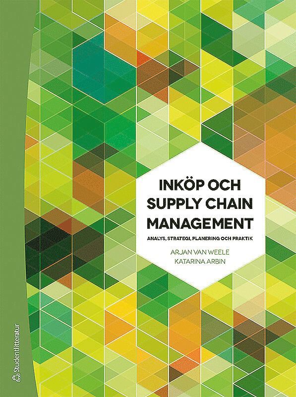 Inköp och Supply Chain Management - Analys, strategi, planering och praktik 1