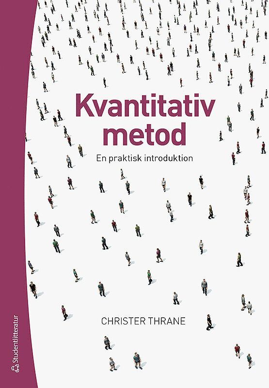 Kvantitativ metod : en praktisk introduktion