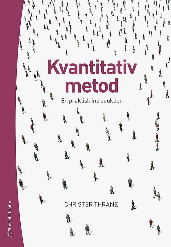 Kvantitativ metod - en praktisk introduktion 1