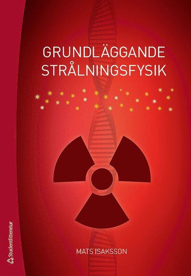 bokomslag Grundläggande strålningsfysik