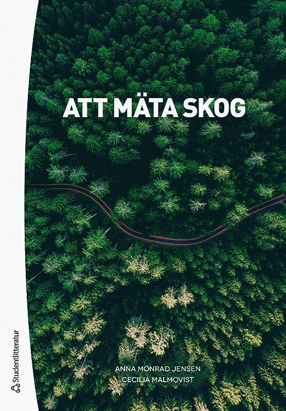 Anna Monrad Jensen, Cecilia Malmqvist - Att mäta skog, Häftad