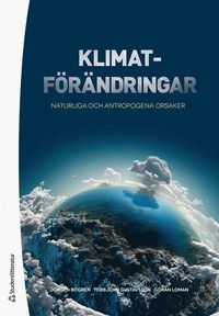 bokomslag Klimatförändringar : naturliga och antropogena orsaker