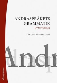 bokomslag Andraspråkets grammatik : övningsbok