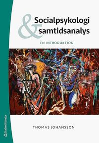 bokomslag Socialpsykologi och samtidsanalys - En introduktion