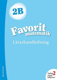 bokomslag Favorit matematik 2B Lärarpaket - Digitalt + Tryckt