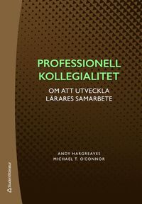 bokomslag Professionell kollegialitet : om att utveckla lärares samarbete